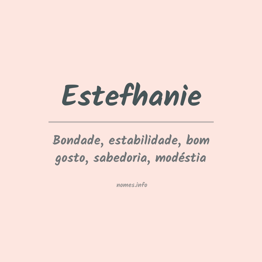 Significado do nome Estefhanie