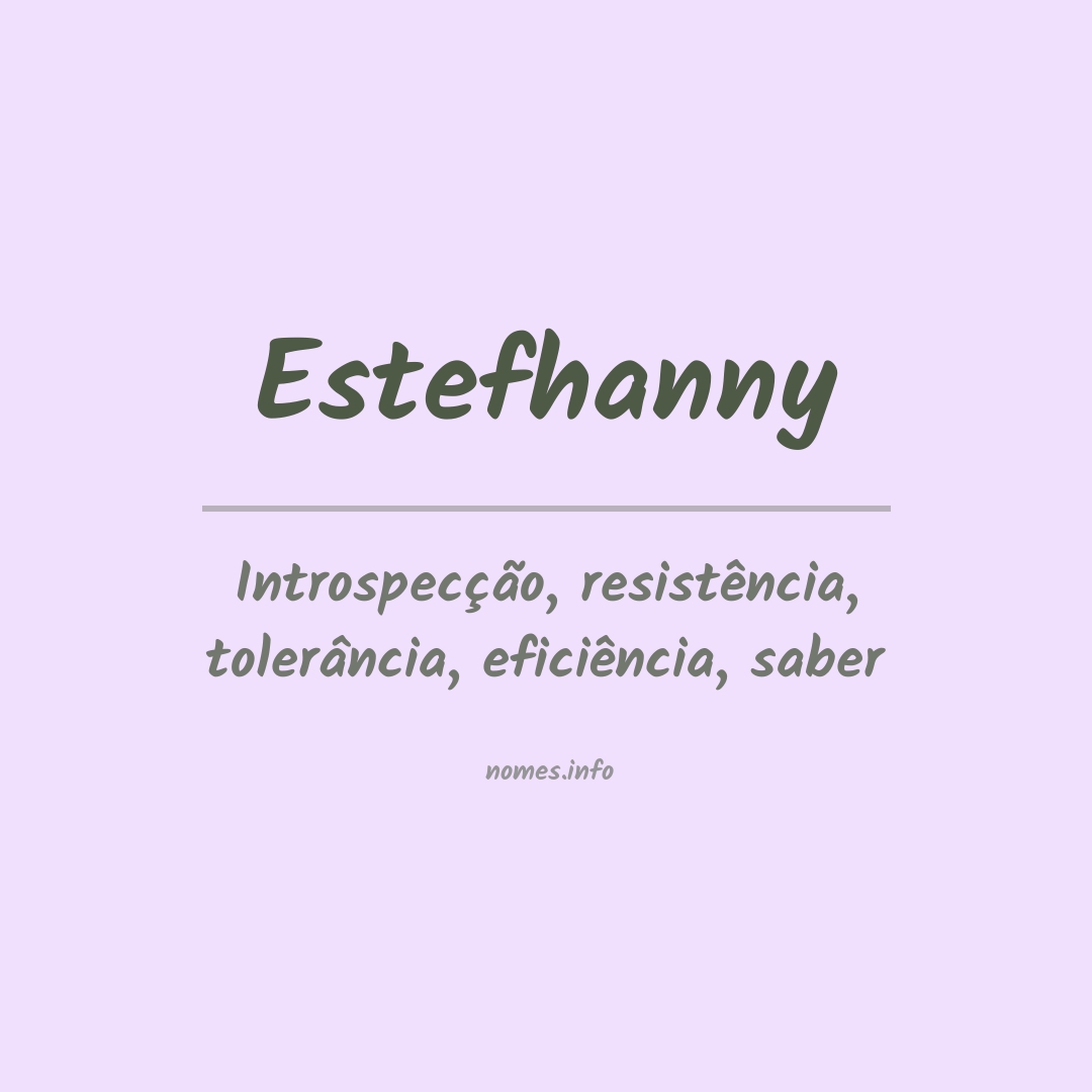 Significado do nome Estefhanny