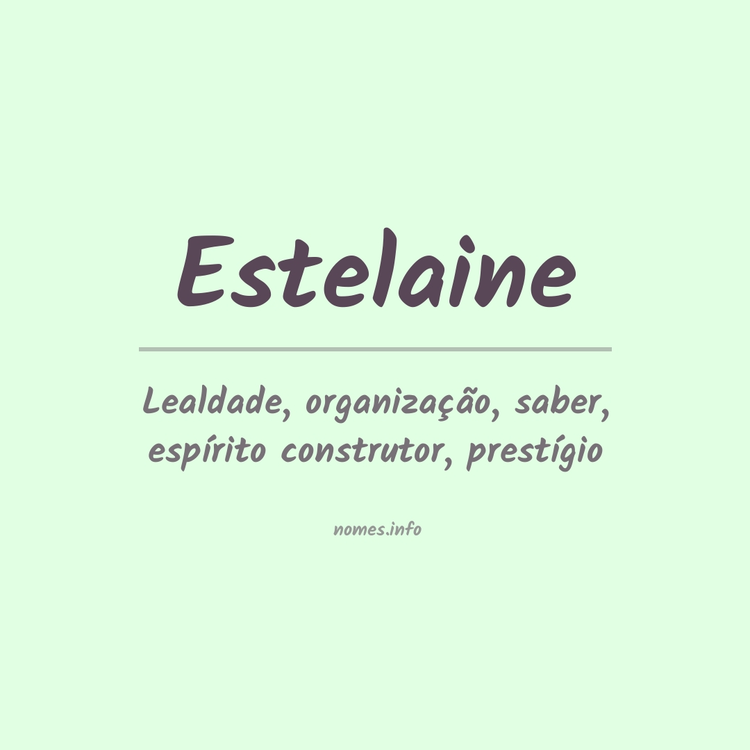 Significado do nome Estelaine
