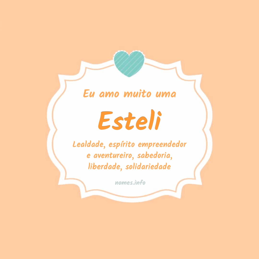 Eu amo muito Esteli Eu amo muito Esteli