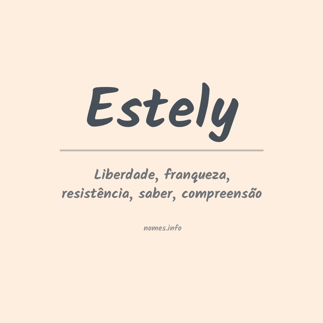 Significado do nome Estely Significado do nome Estely