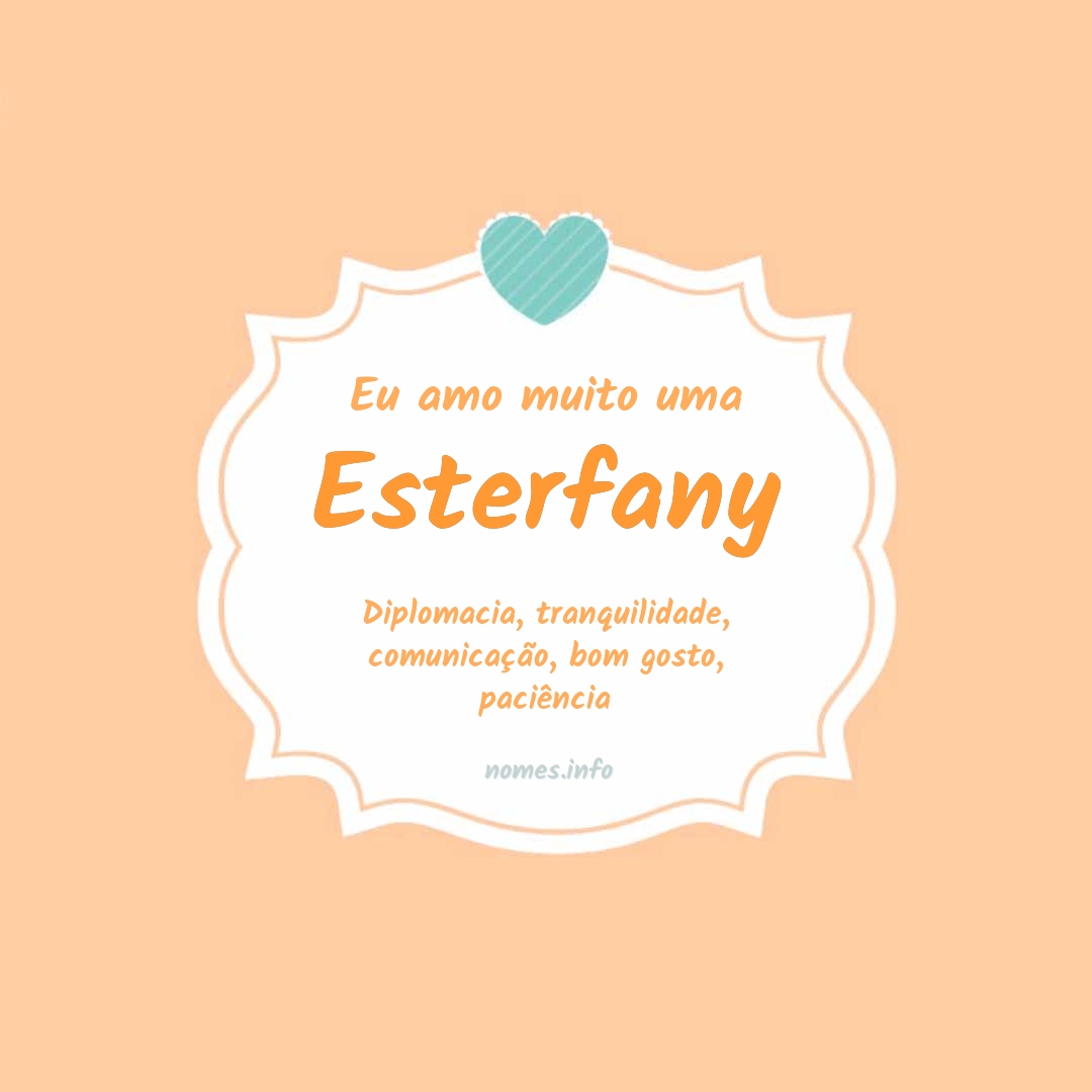 Eu amo muito Esterfany