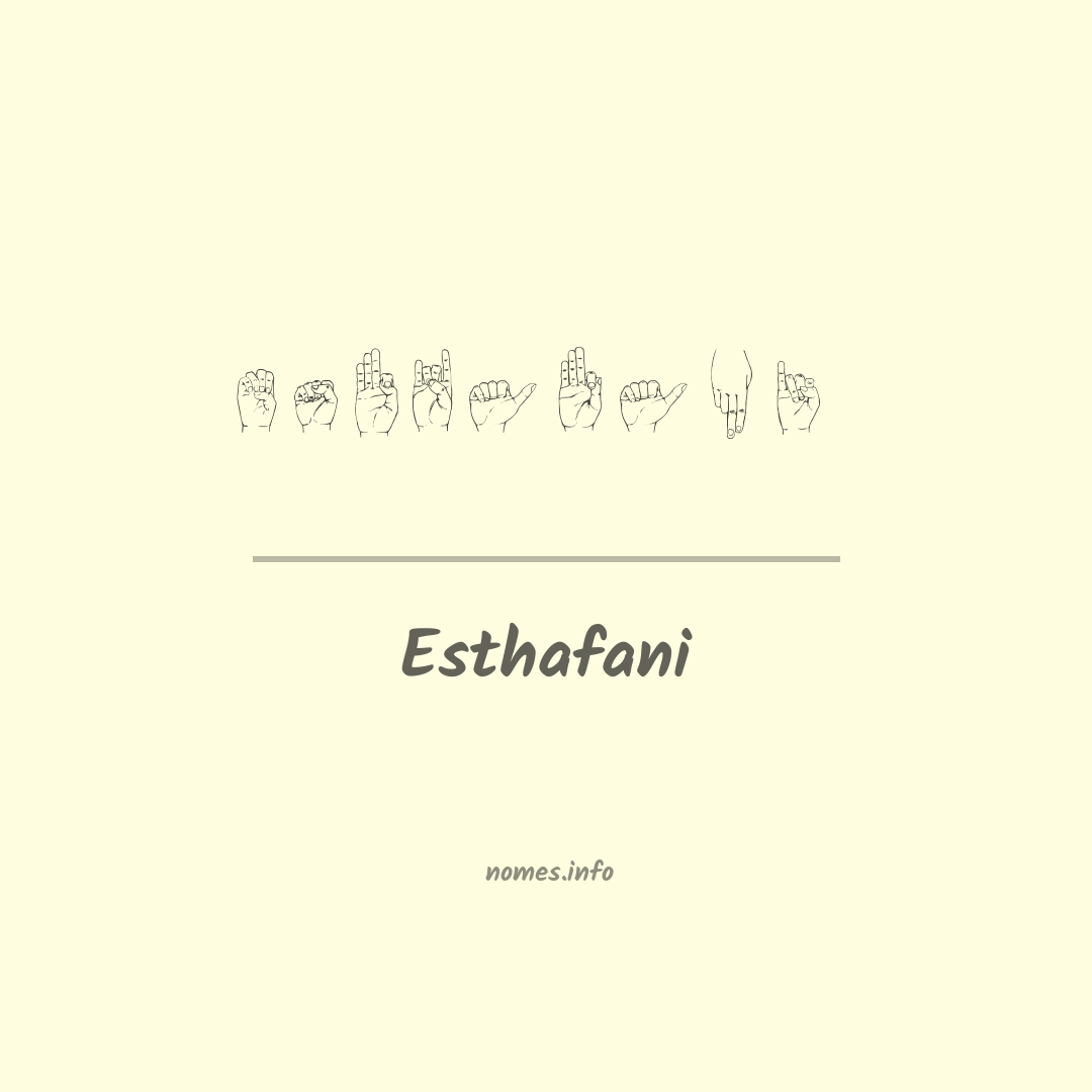 Esthafani em Libras