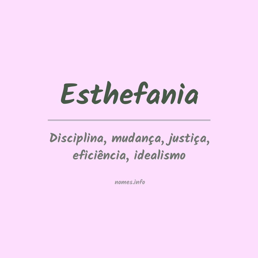 Significado do nome Esthefania