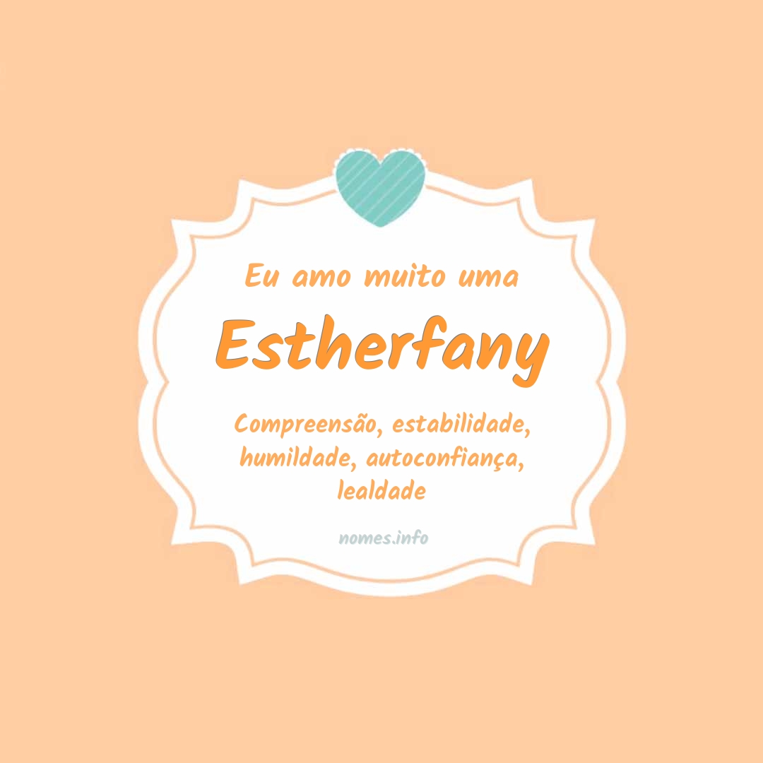 Eu amo muito Estherfany