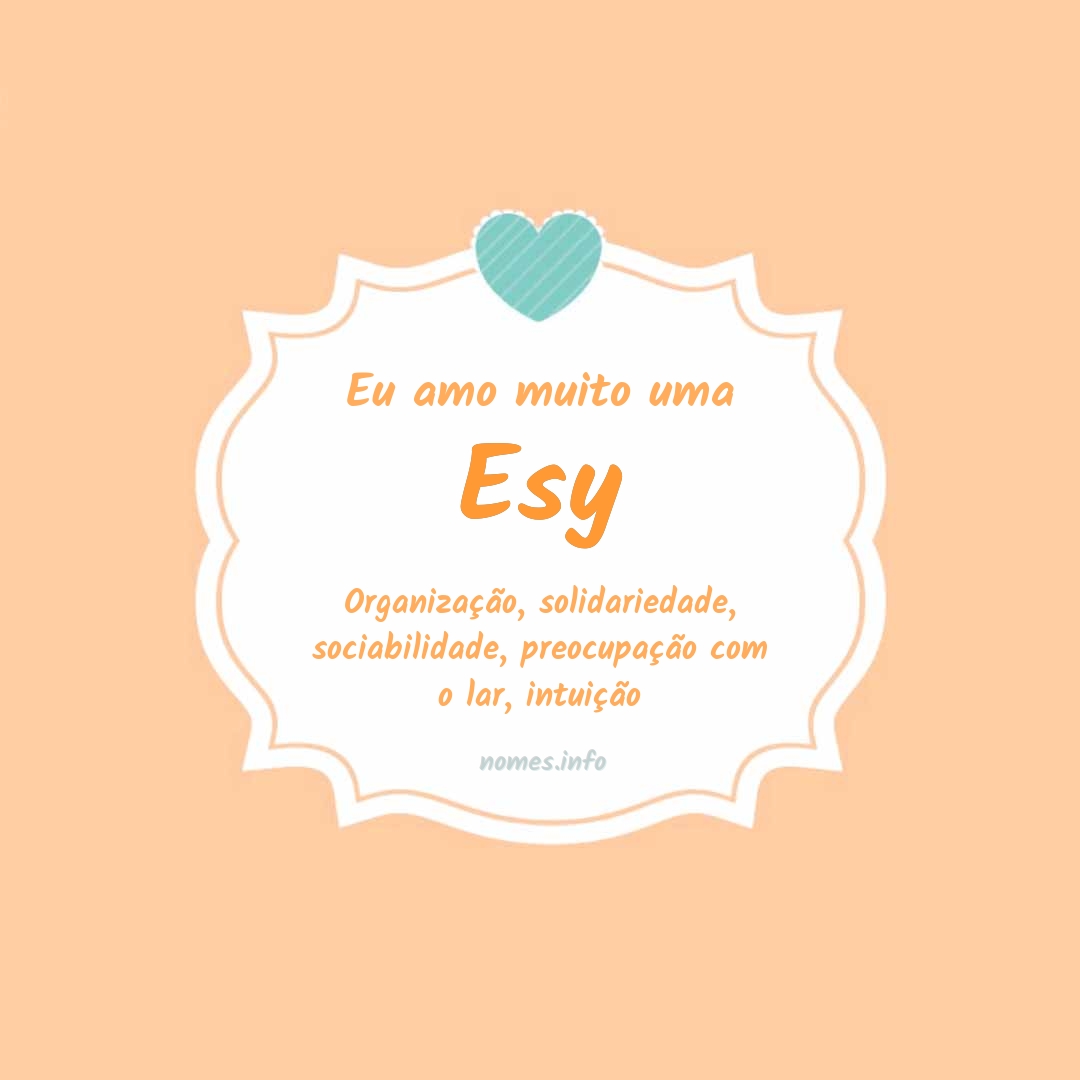 Eu amo muito Esy