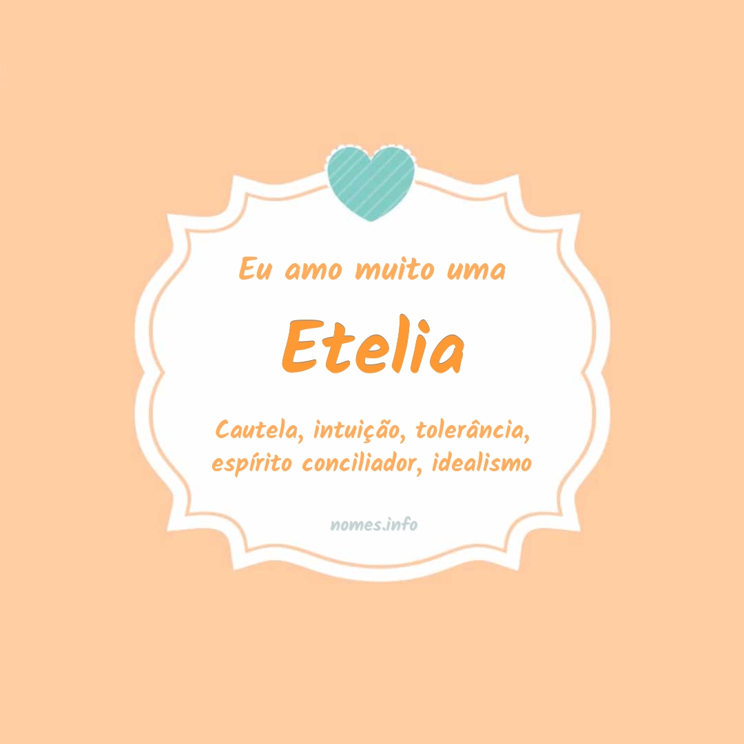 Eu amo muito Etelia