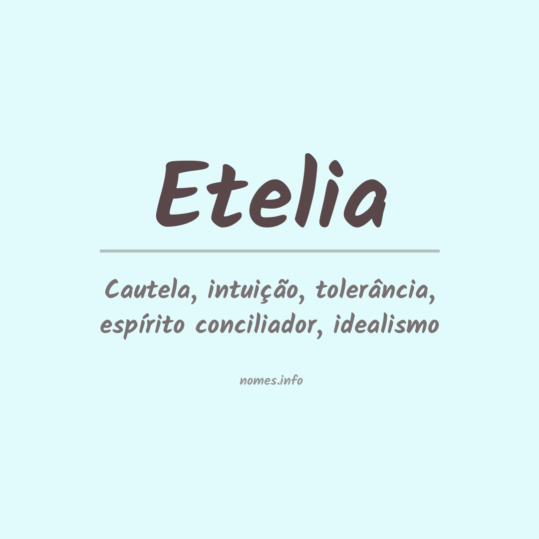 Significado do nome Etelia