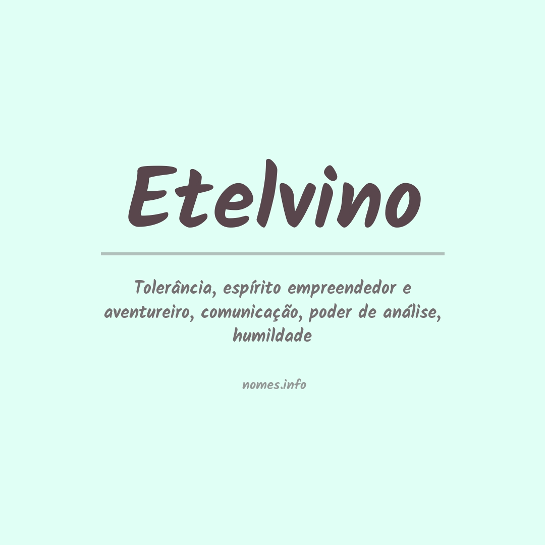 Significado do nome Etelvino