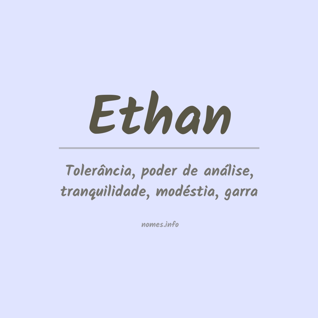 Significado do nome Ethan