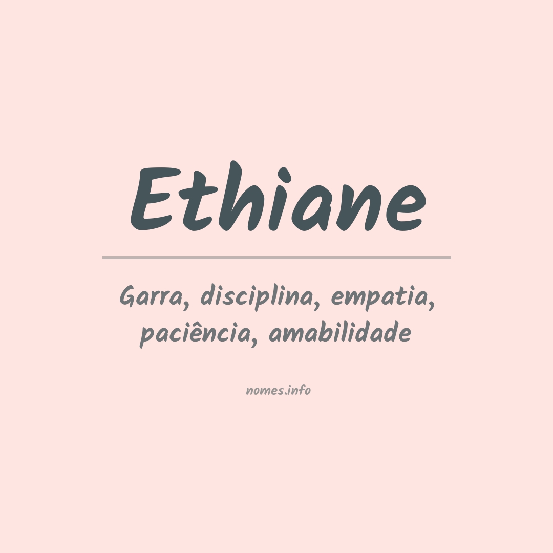 Significado do nome Ethiane