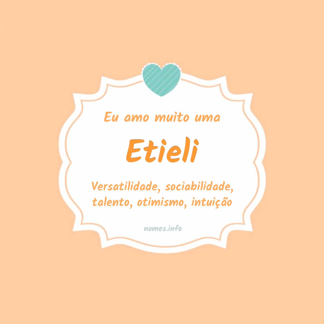 Eu amo muito Etieli Eu amo muito Etieli