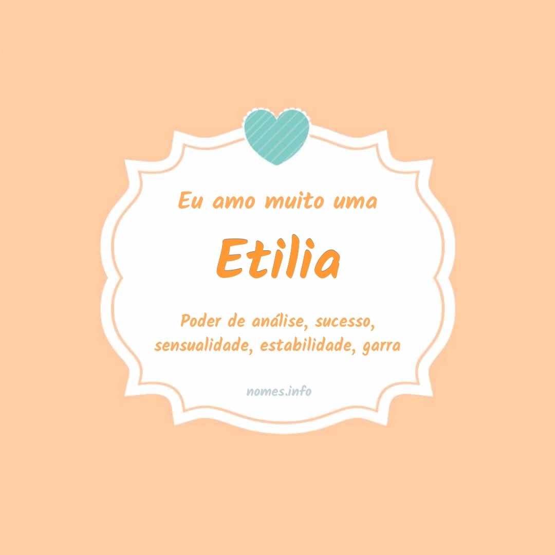 Eu amo muito Etilia