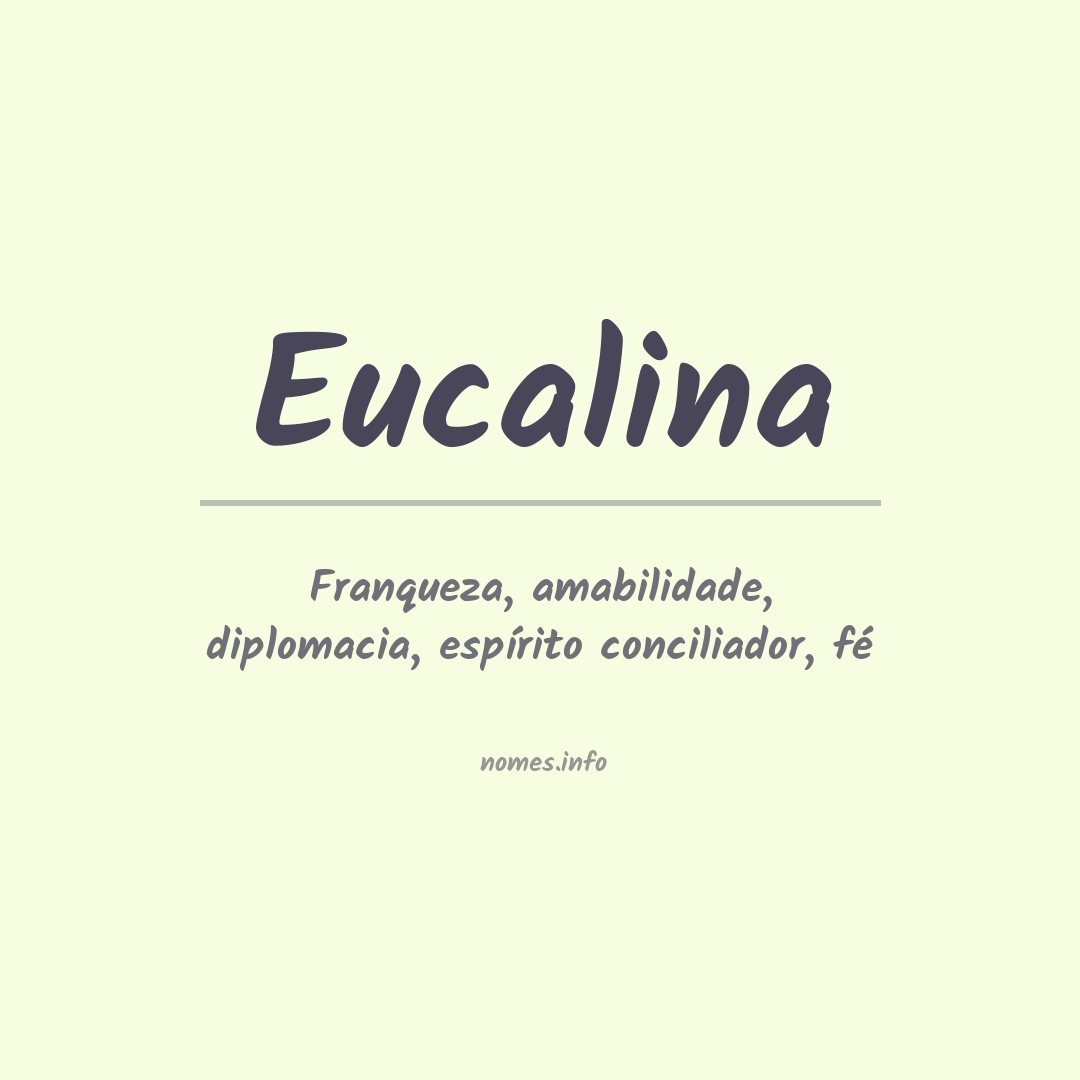 Significado do nome Eucalina