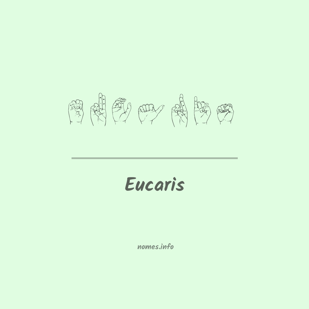 Eucaris em Libras