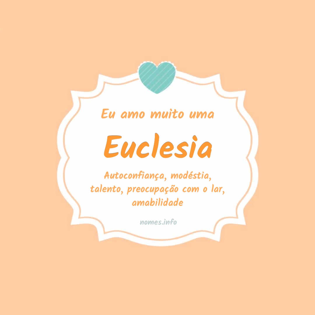 Eu amo muito Euclesia