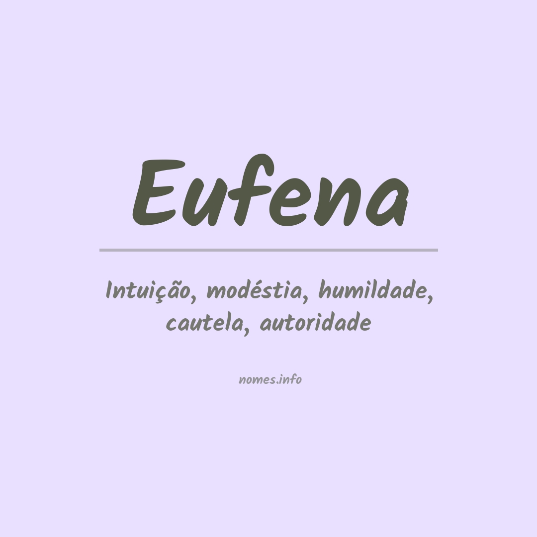 Significado do nome Eufena
