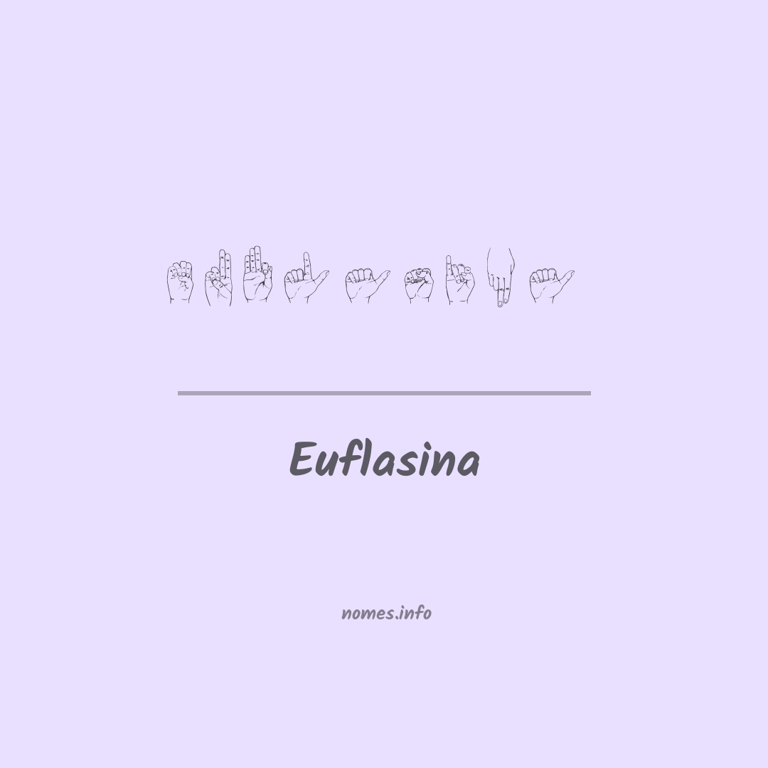Euflasina em Libras