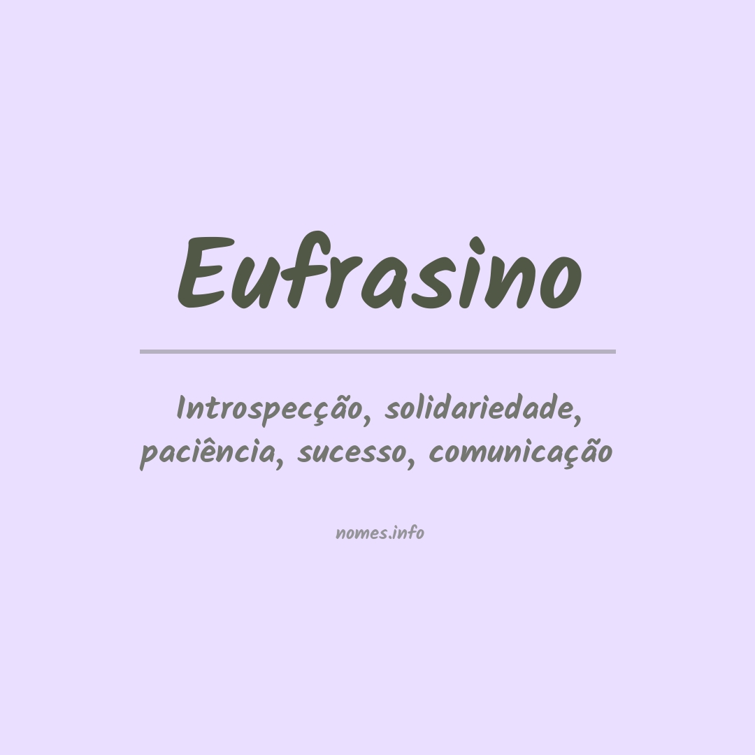 Significado do nome Eufrasino