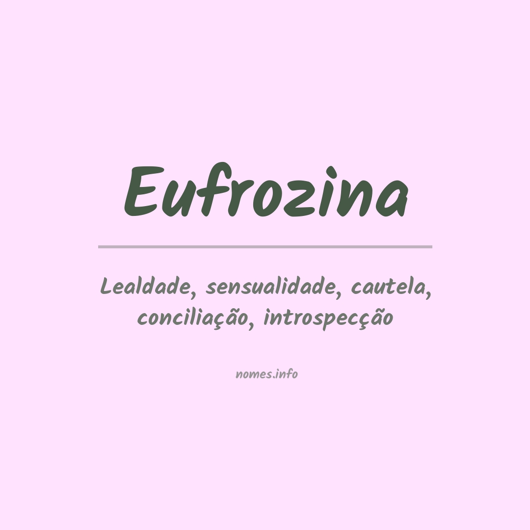Significado do nome Eufrozina
