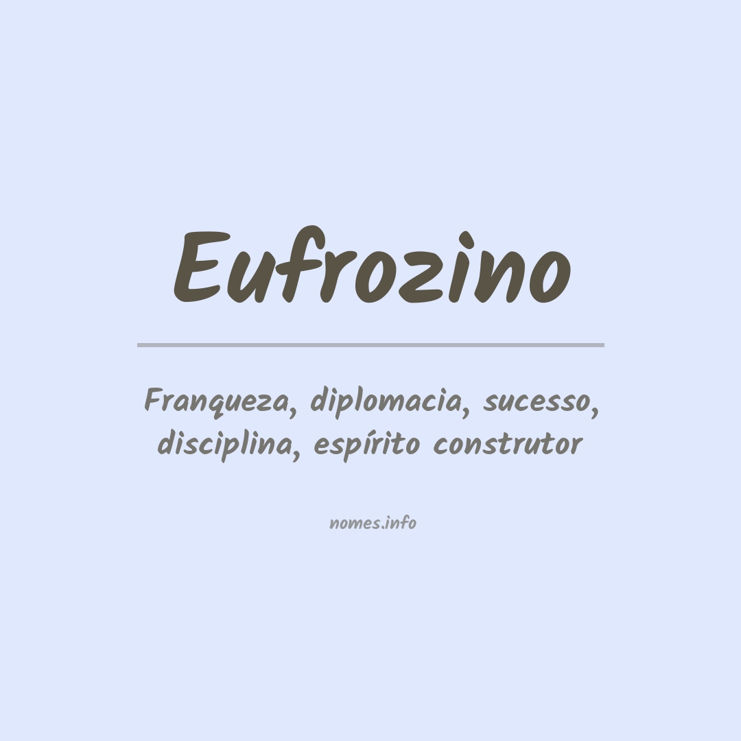 Significado do nome Eufrozino