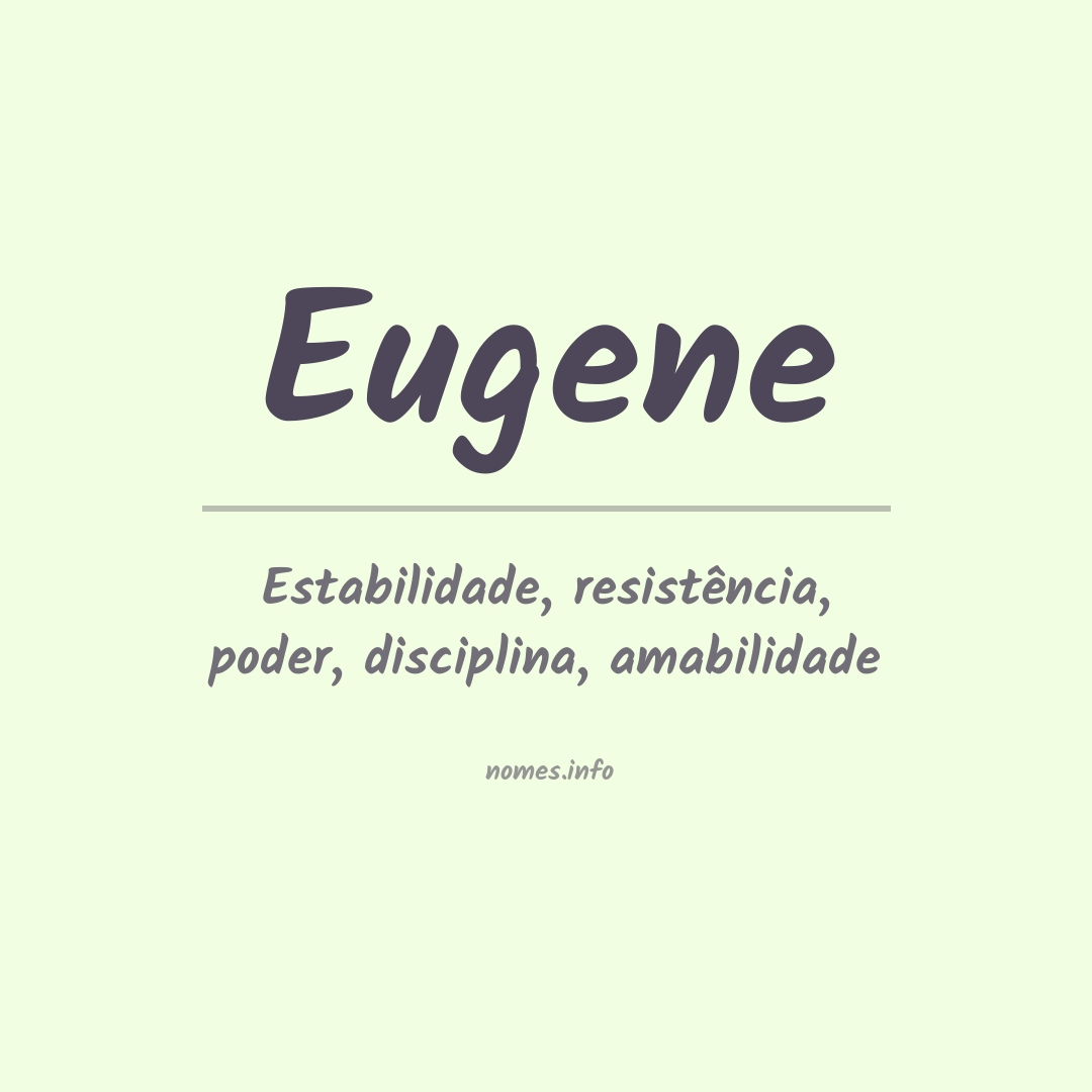 Significado do nome Eugene