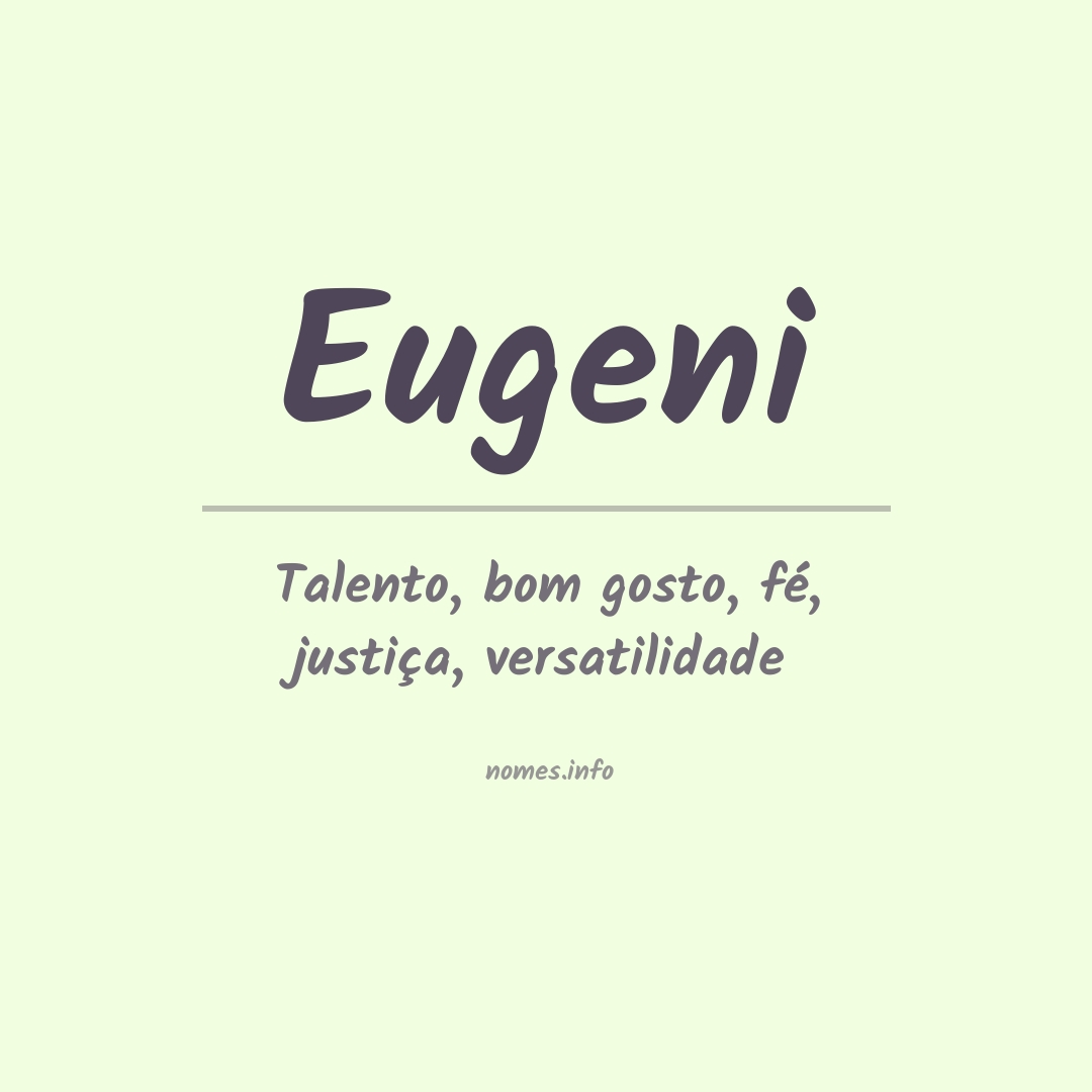 Significado do nome Eugeni