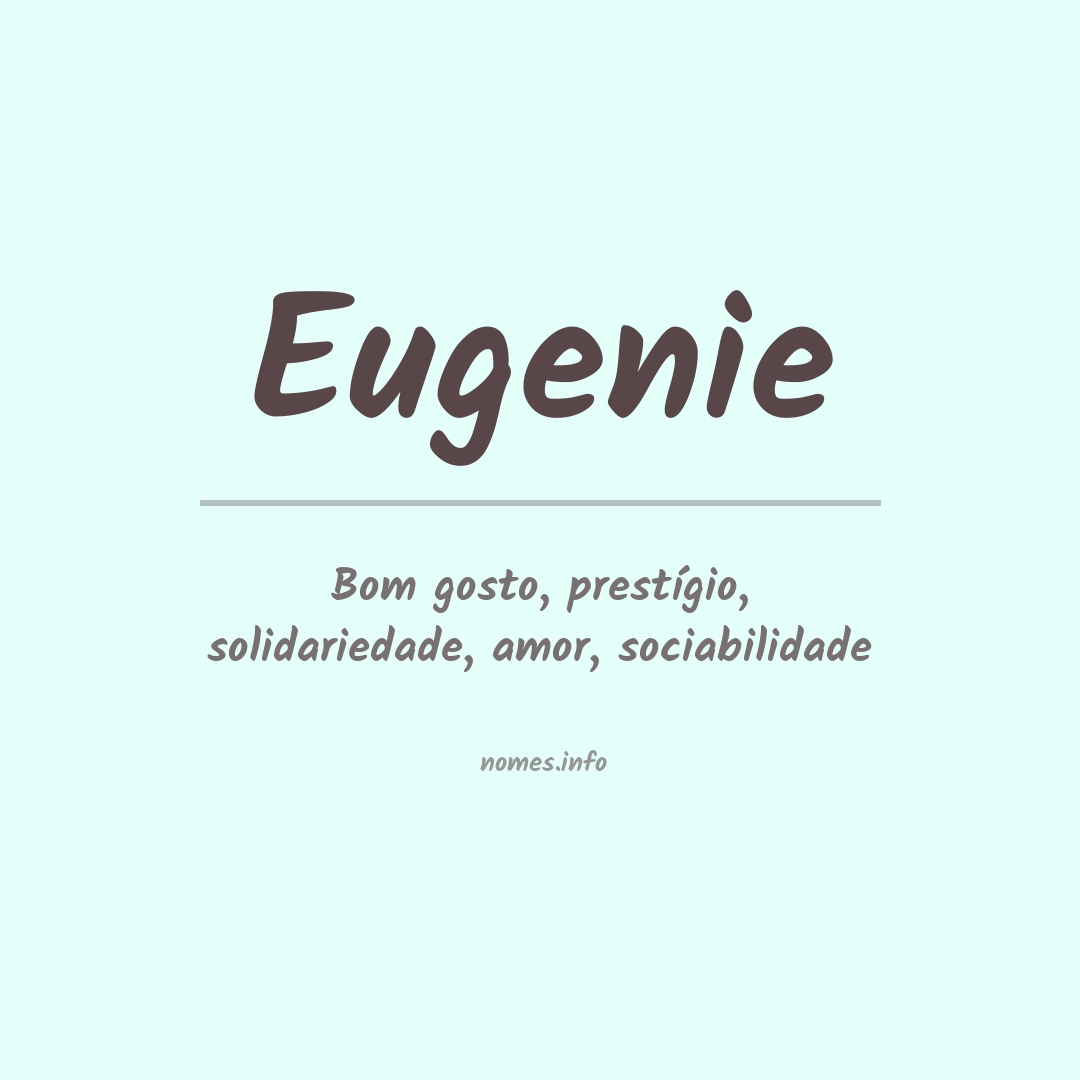 Significado do nome Eugenie