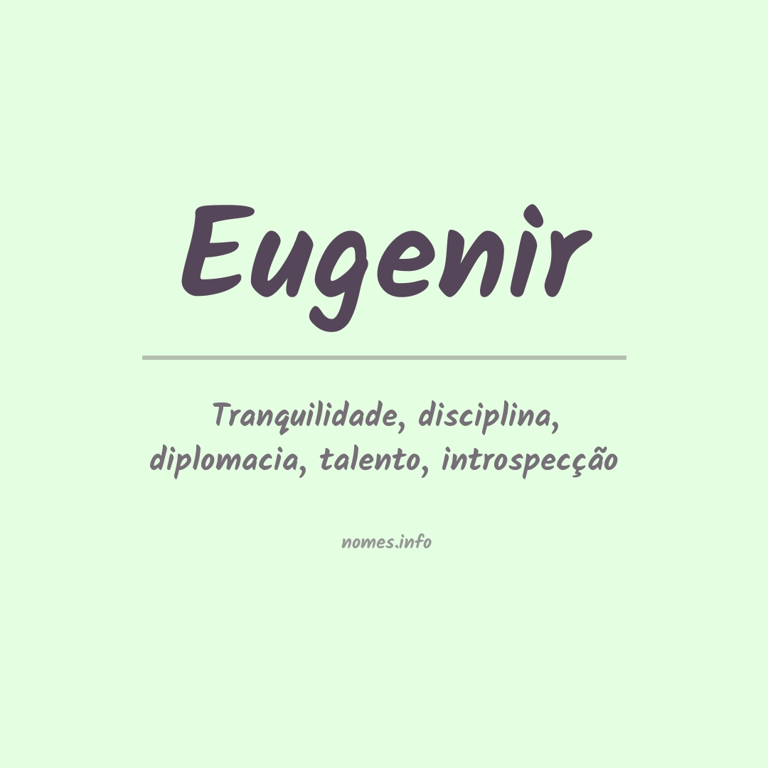 Significado do nome Eugenir