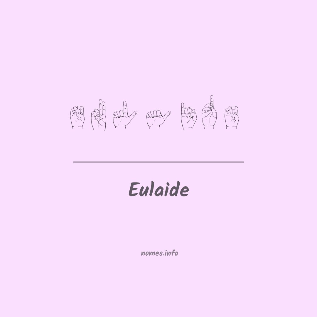 Eulaide em Libras