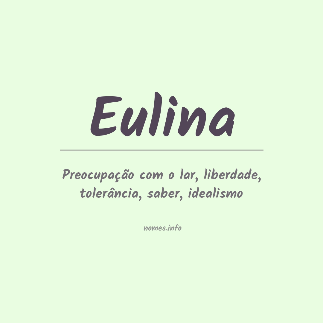 Significado do nome Eulina