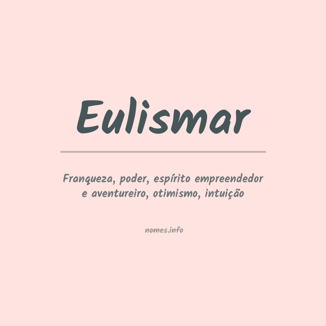 Significado do nome Eulismar