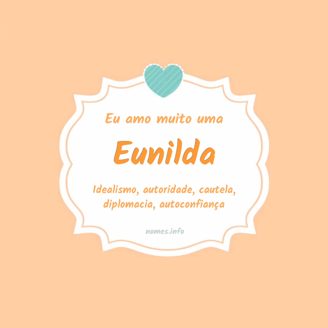 Eu amo muito Eunilda