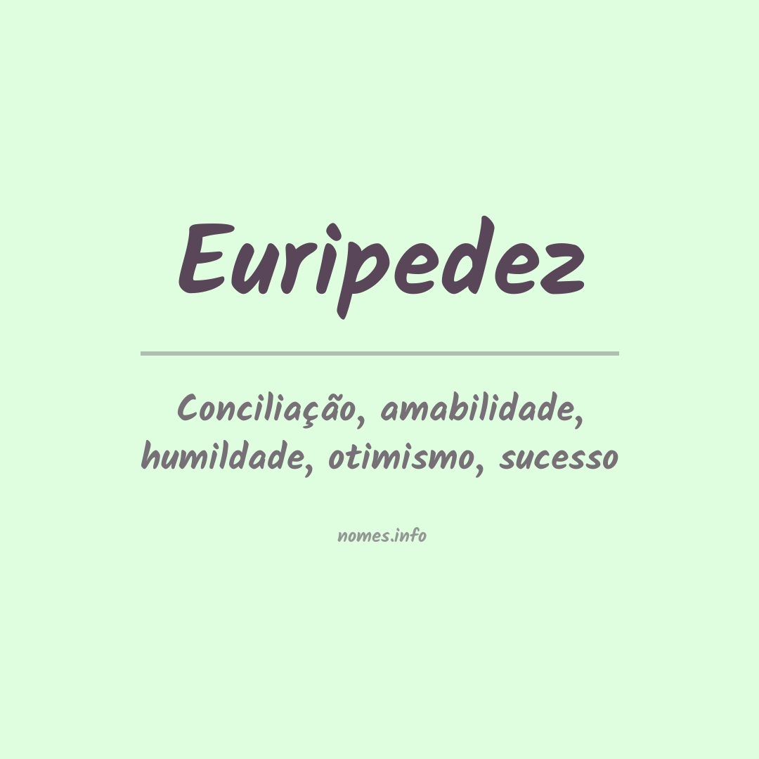 Significado do nome Euripedez
