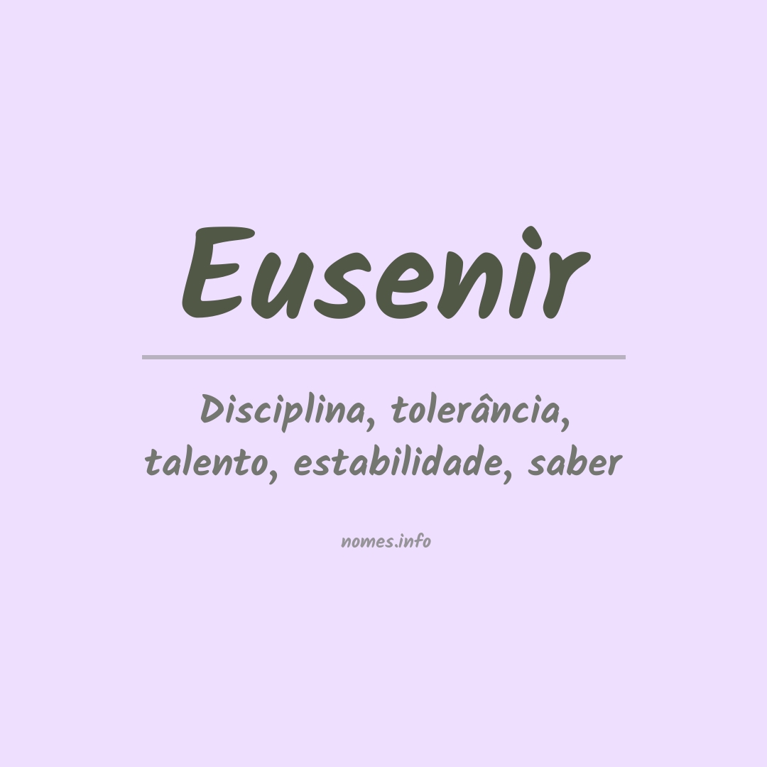 Significado do nome Eusenir