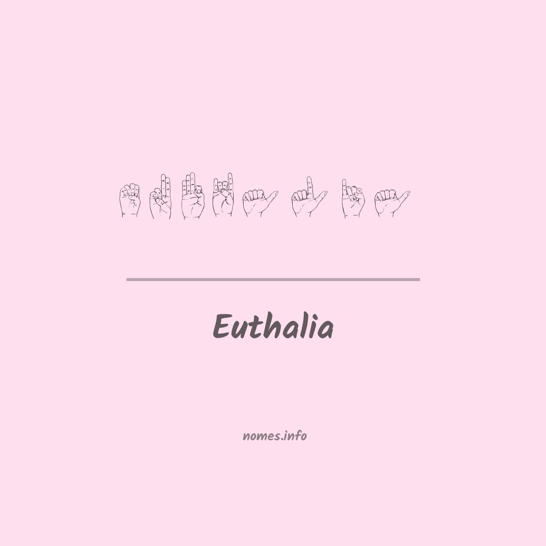 Euthalia em Libras