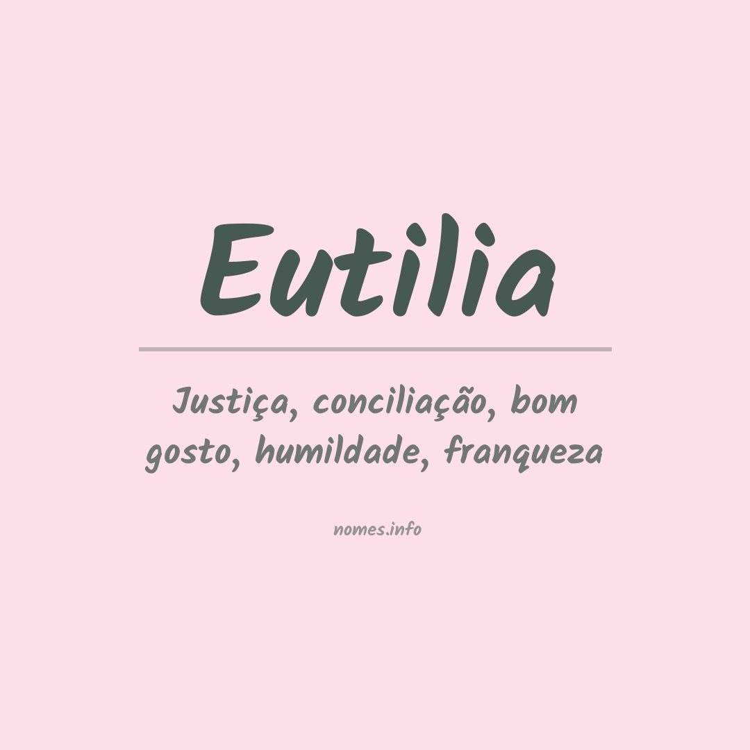 Significado do nome Eutilia