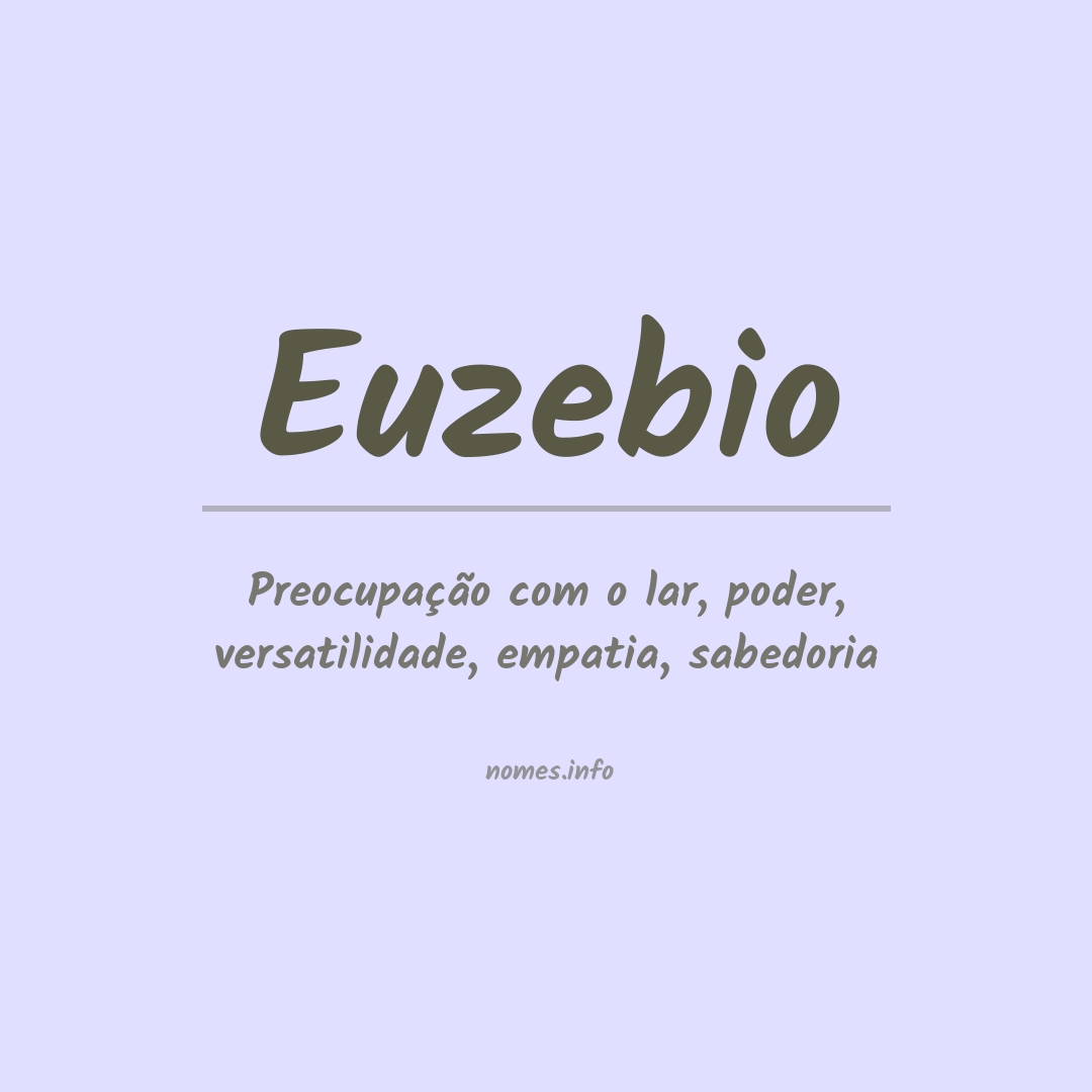 Significado do nome Euzebio