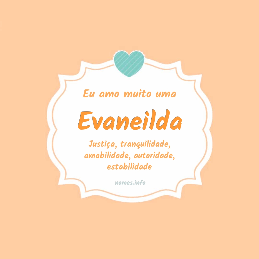Eu amo muito Evaneilda