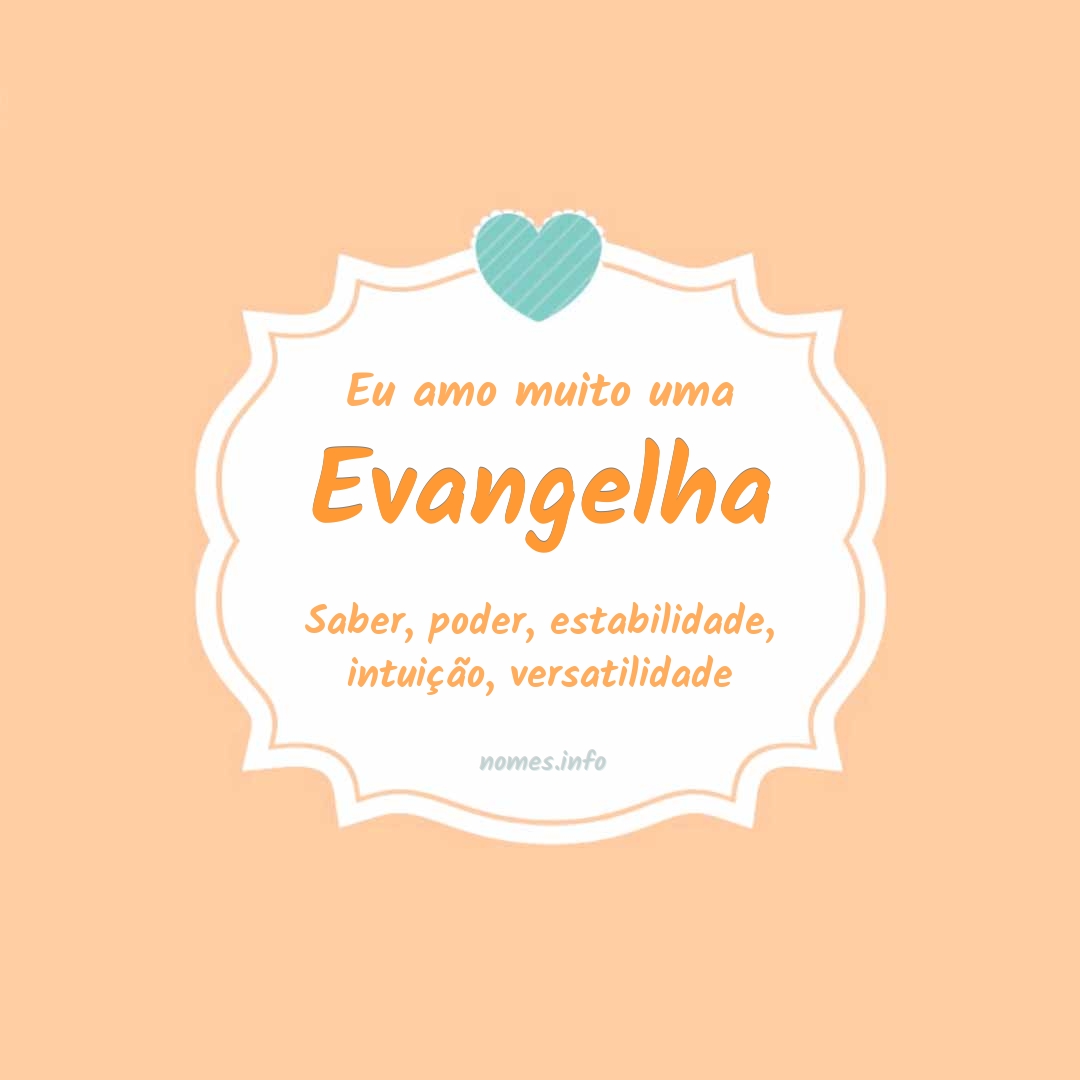 Eu amo muito Evangelha