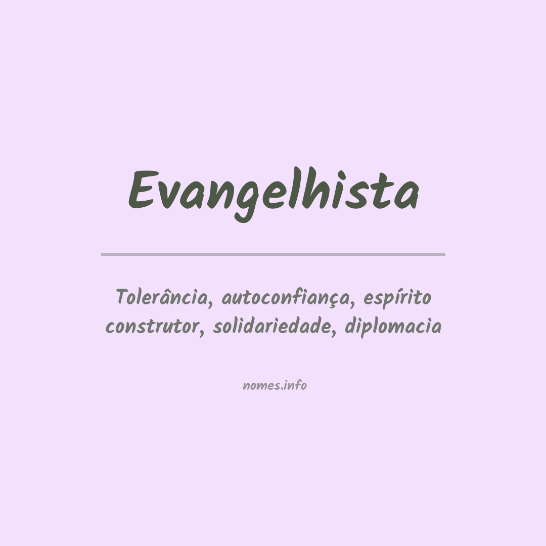 Significado do nome Evangelhista