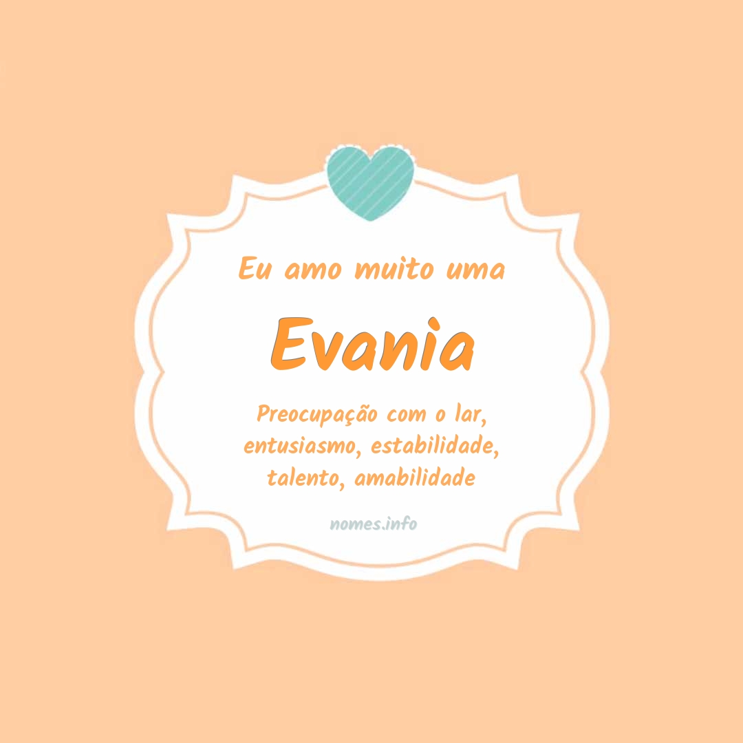 Eu amo muito Evania