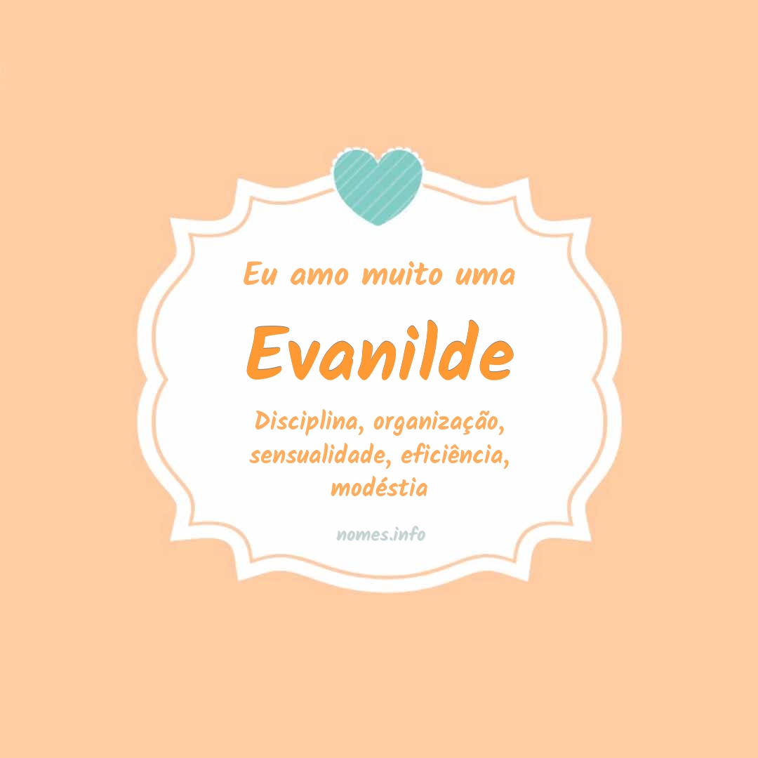 Eu amo muito Evanilde