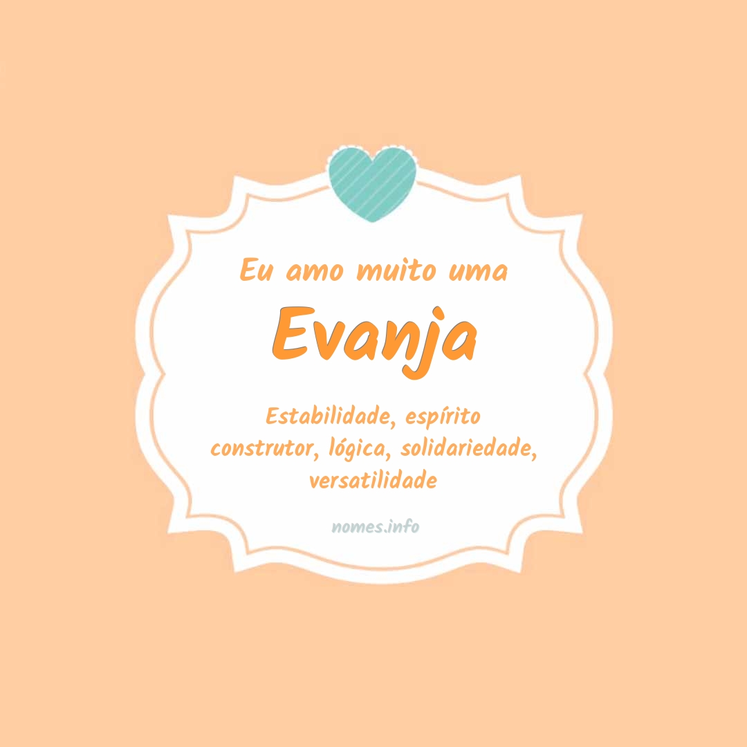 Eu amo muito Evanja