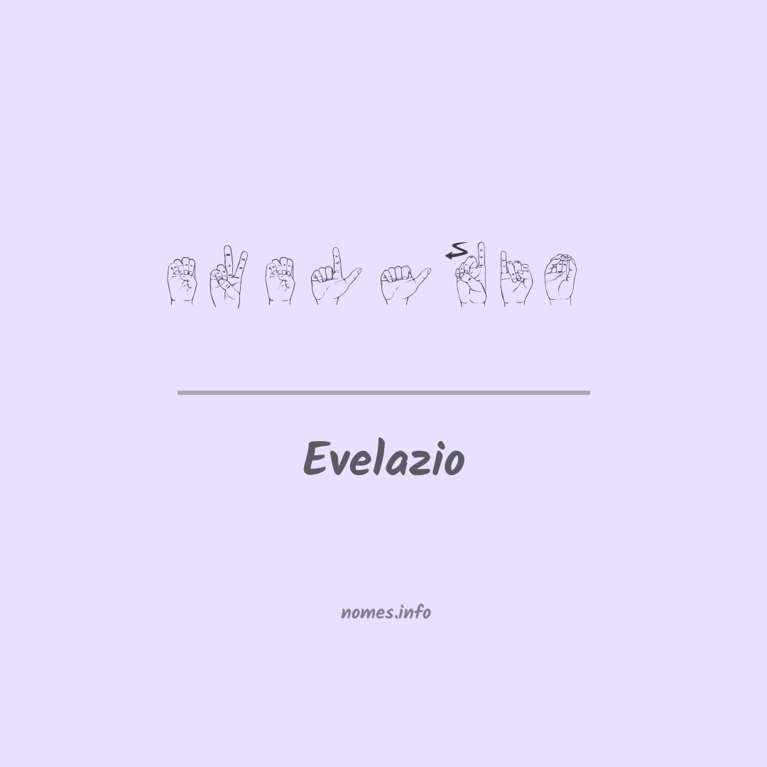 Evelazio em Libras