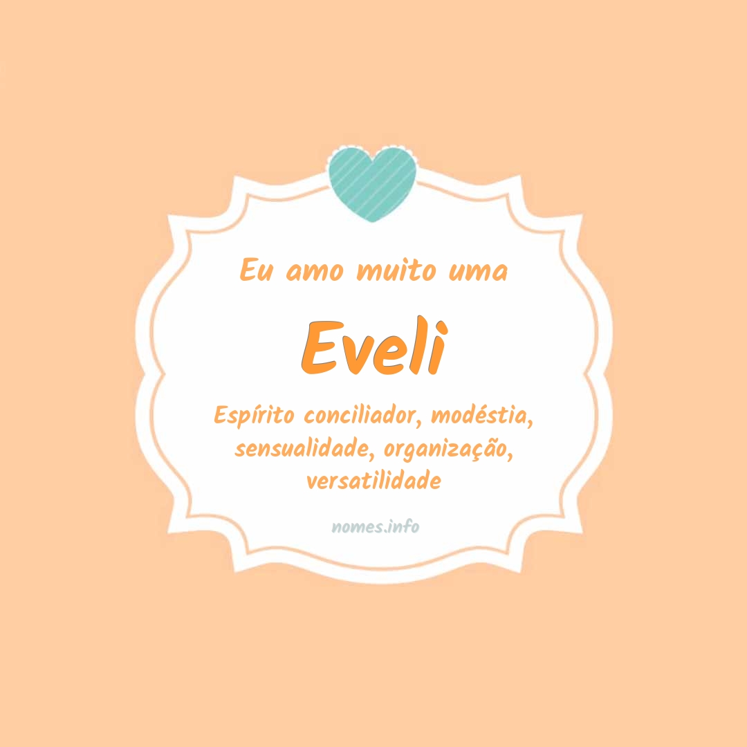 Eu amo muito Eveli