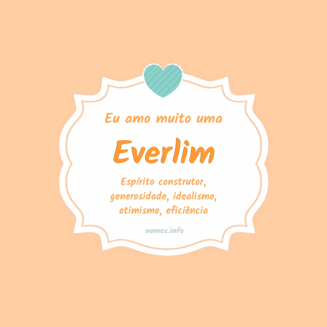 Eu amo muito Everlim