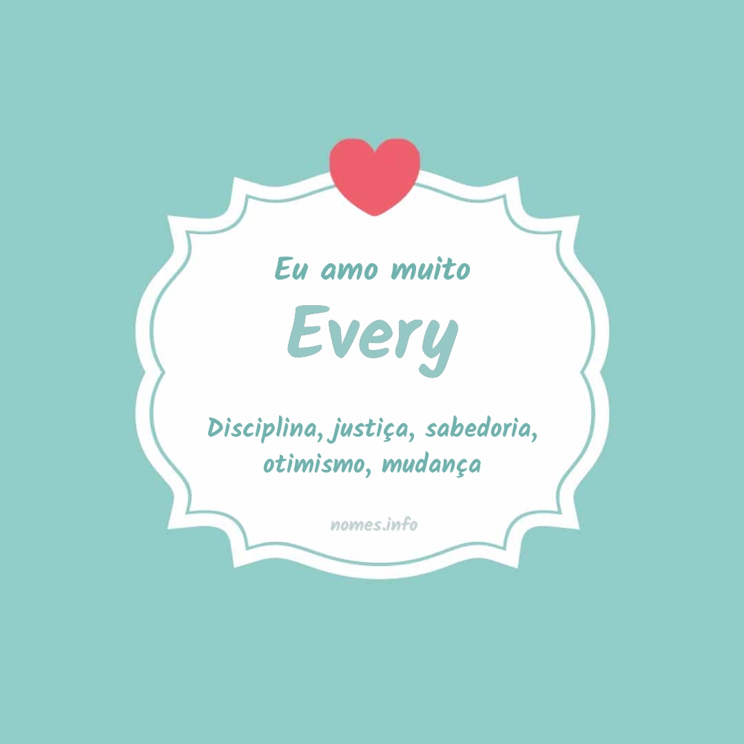 Eu amo muito Every