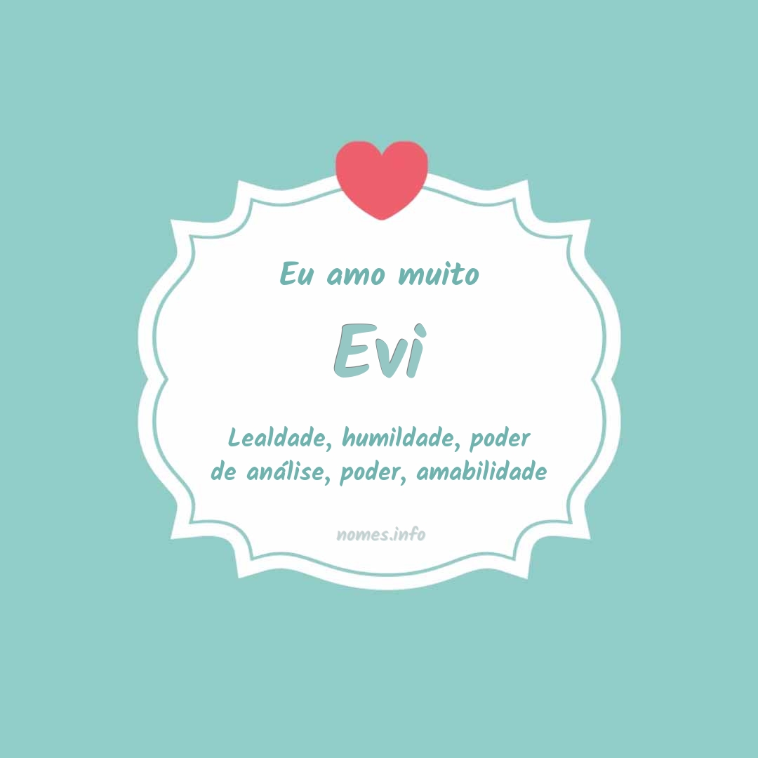 Eu amo muito Evi
