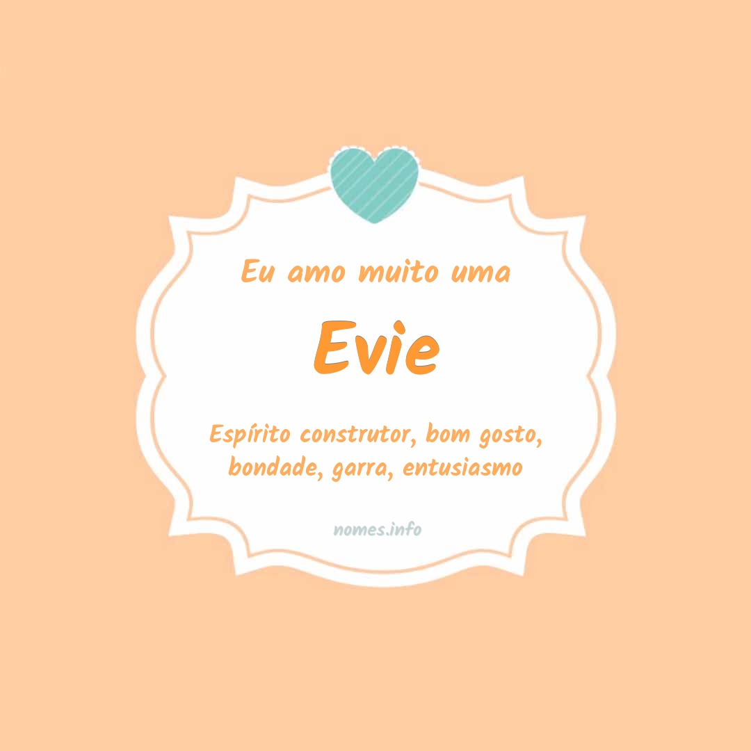 Eu amo muito Evie